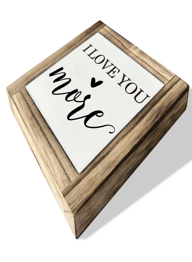 XJCUG Inspirational Wood Signs, Box Wood Plaques Desk Décor, Love Sign, Tabletop Decor, Nursery Wood Decoration for Shelf, Kids Room Decor, Couple Bedroom Decor, Gift for Husband Wife, I Love You More Sign - Image 2