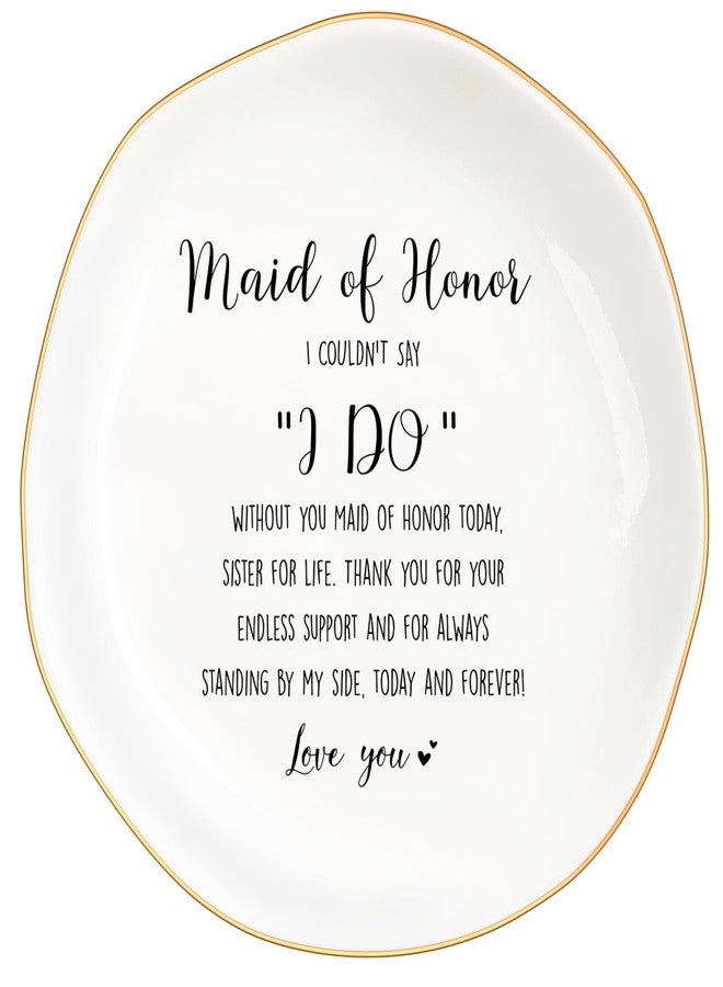 MQPPKJ Maid of Honor Proposal Gifts, Wedding Gifts for Ceramic Jewelry Dish Trinket Tray, Bridal Shower, Engagement, Bachelorette Party Gifts for Her Friend Women Jewelry Dish (Maid fo Honor) - Image 1