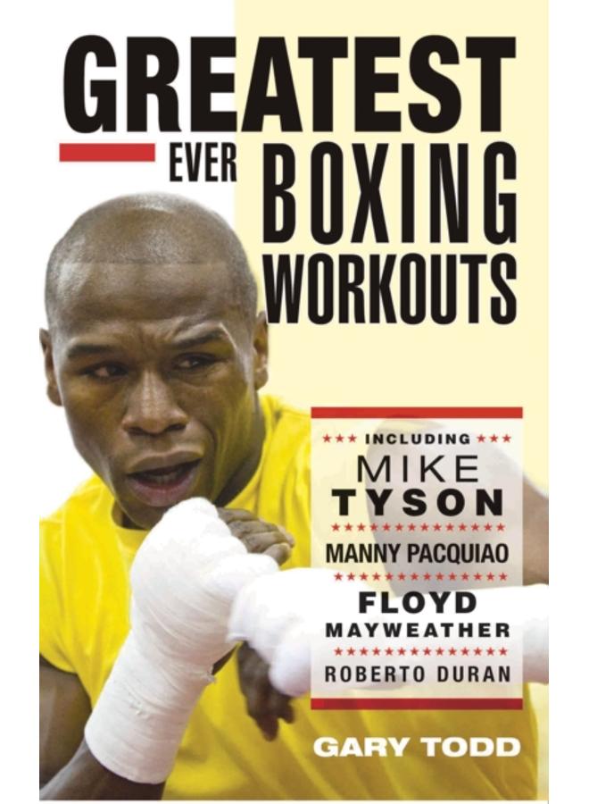 The Greatest Ever Boxing Workouts 
