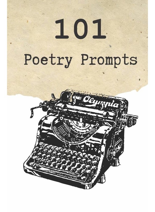 101 Poetry Prompts: Poetry Inspiration for Creative Writers and Students - Blank Lined Pages - 6 x 9 - Great Gift for Poets and Writers - Poems, Creative Writing, Ideas, Inspiration