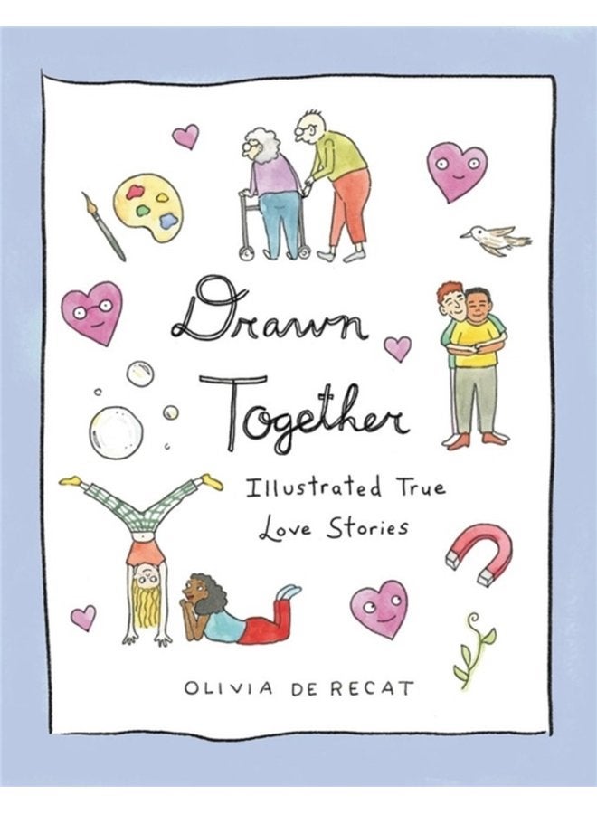 Drawn Together Illustrated True Love Stories - Hardback