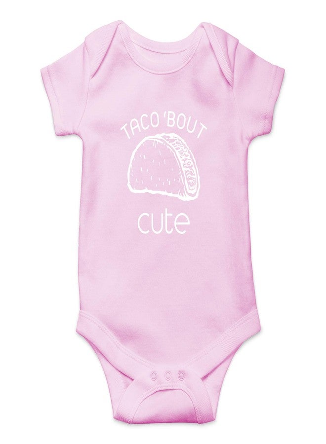 CBTwear Taco 'Bout Cute - Baby Clothes - Funny Newborn Bodysuit for Boys and Girls (6 Months, Pink) - Image 1