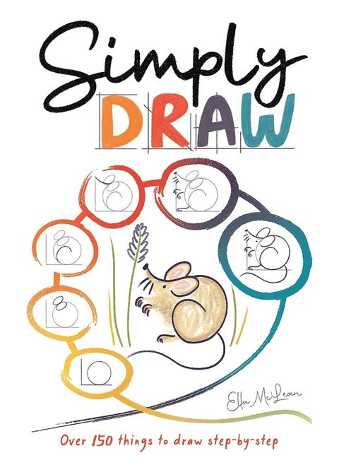 Simply Draw: Over 150 things to draw step-by-step
