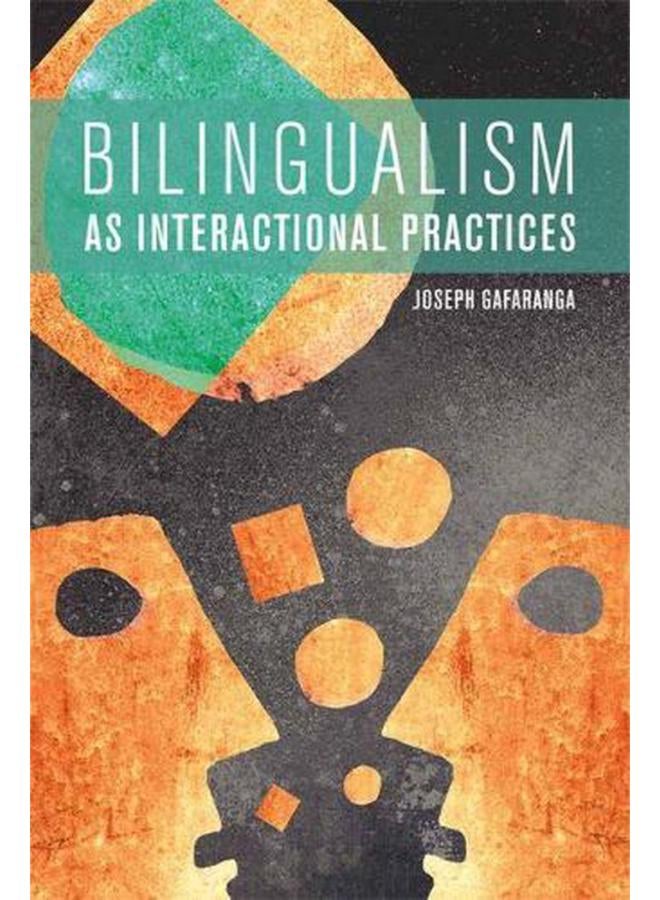 Bilingualism as Interactional Practices