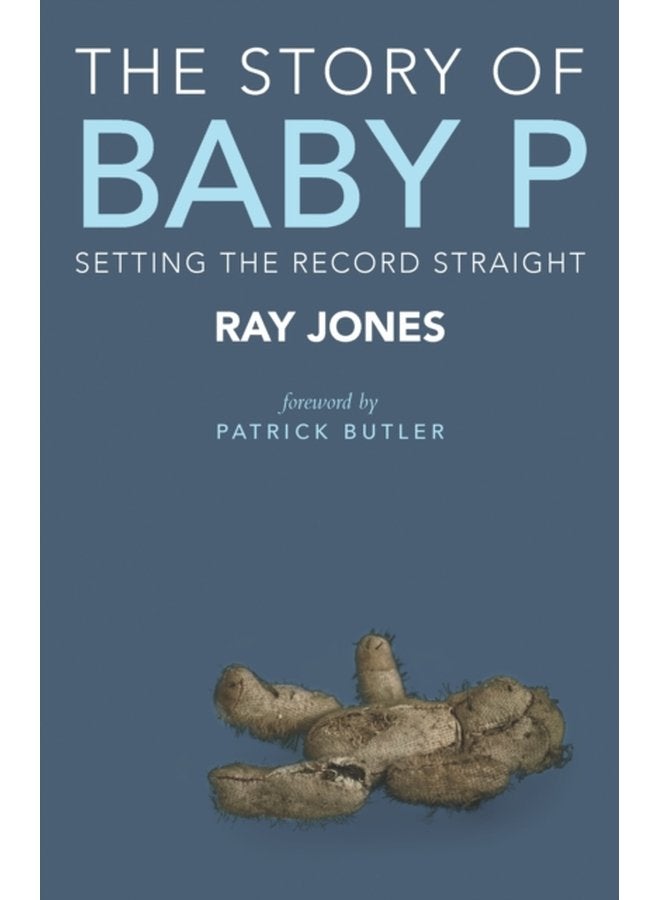 The Story of Baby P Setting the Record Straight - Paperback