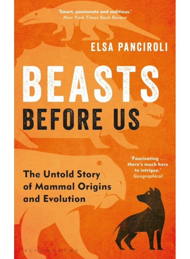 الوحوش قبلنا: القصة غير المروية لأصول الثدييات وتطورها - غلاف ورقي