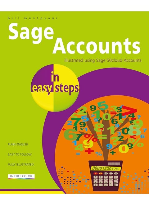 Sage Accounts in easy steps: Illustrated using Sage 50cloud