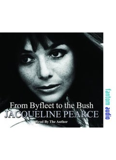 From Byfleet to the Bush: The Autobiography of Jacqueline Pearce
