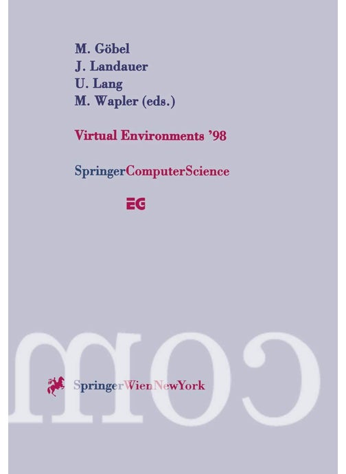 Virtual Environments '98: Proceedings of the Eurographics Workshop in Stuttgart, Germany, June 16-18, 1998