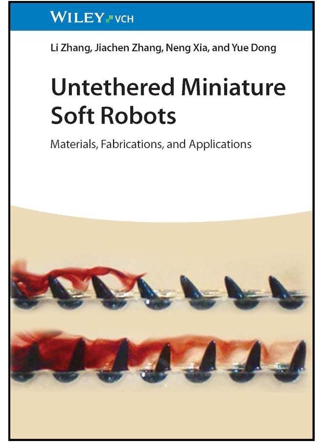 Untethered Miniature Soft Robots: Materials, Fabrications, and Applications 