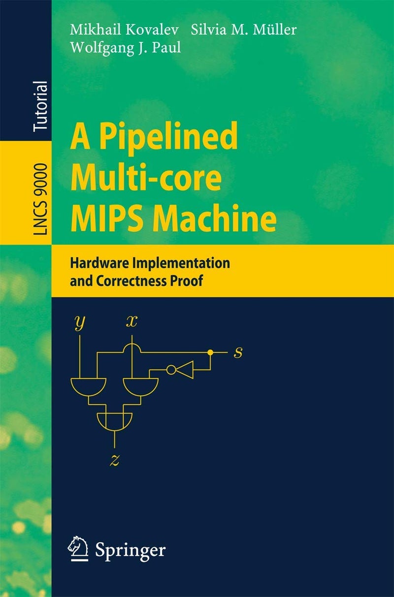 A Pipelined Multi-core MIPS Machine: Hardware Implementation and Correctness Proof 