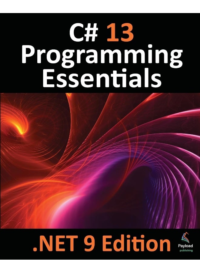 C# 13 Programming Essentials - .NET 9 Edition: Learn C# and .Net 9 Programming using Visual Studio Code  - Image 1