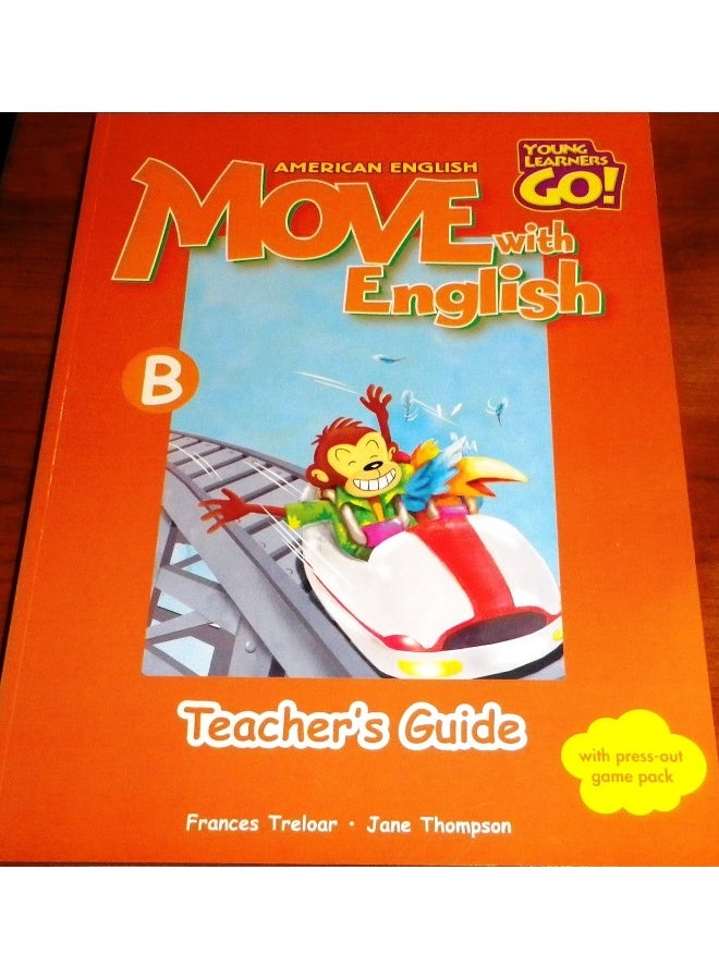 Move With English, American English Book B, Teacher's Guide (Young Learners Go!)