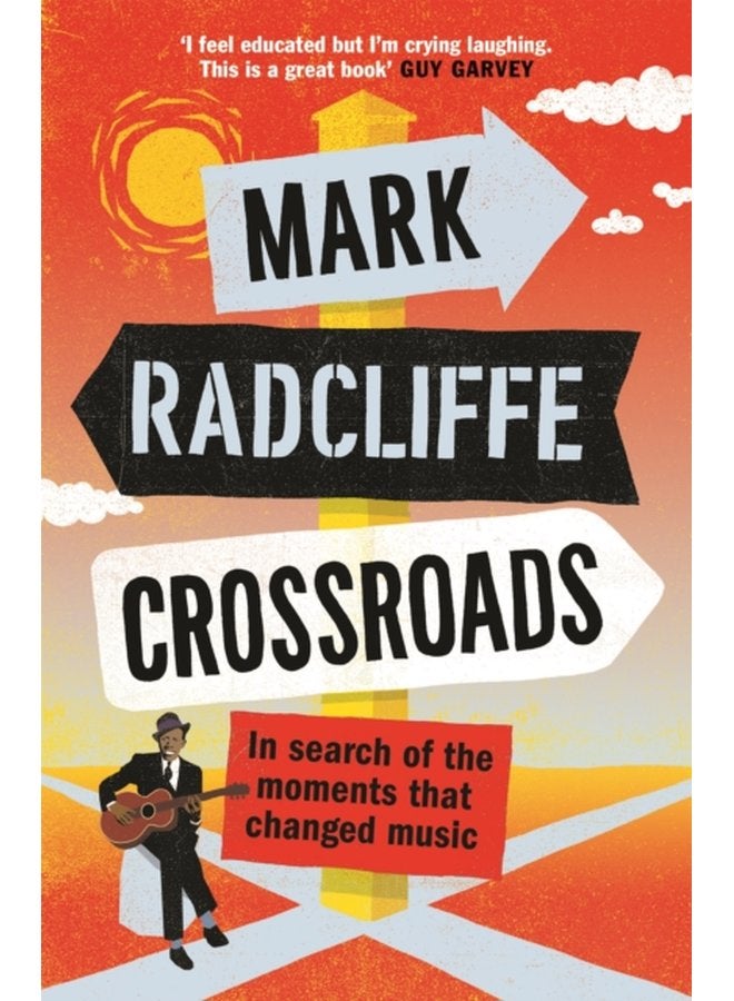 Crossroads In Search of the Moments that Changed Music - Paperback
