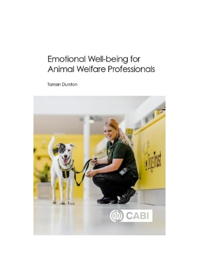 Emotional Well-being for Animal Welfare Professionals 