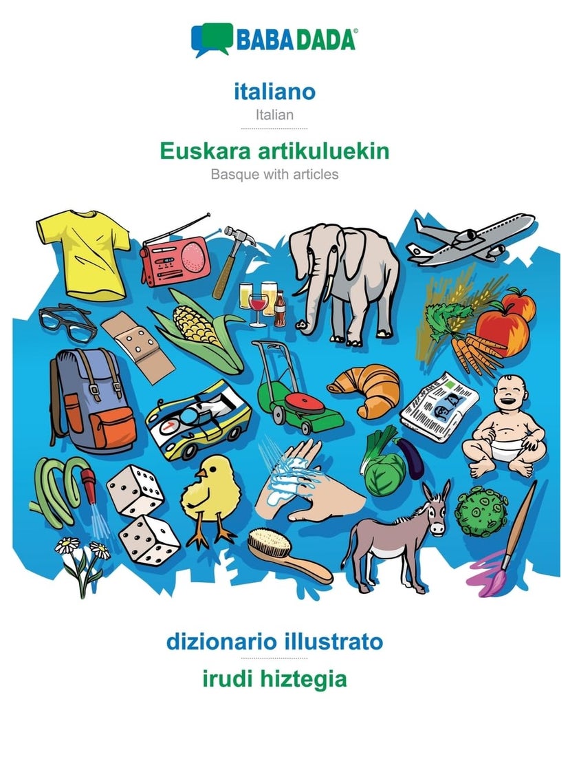 BABADADA, italiano - Euskara artikuluekin, diziona: Italian - Basque with articles, visual dictionary 
