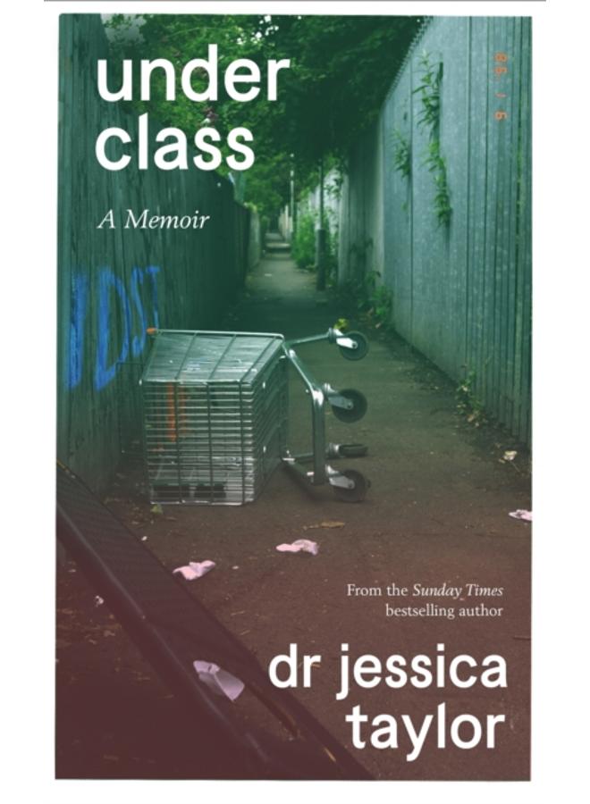 Underclass : A Memoir 