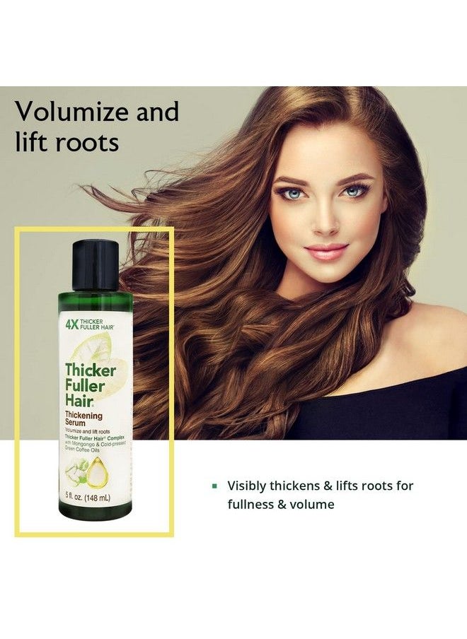 Thicker Fuller Hair - Hair Thickening Serum Advanced Thickening Solution 5Oz Thickens & Lifts Roots For Fullness & Volume Mongongo & Green Coffee Oils Fortify Hair & Reduce Breakage - Image 1