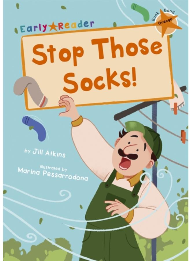 Stop Those Socks! : (Orange Early Reader) 