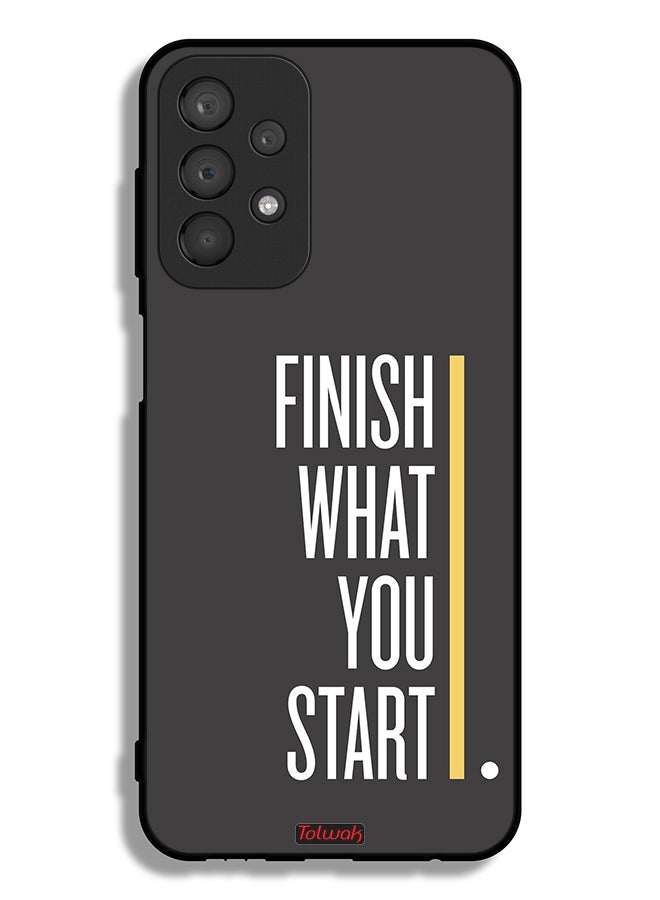 Tolwak Samsung Galaxy A23 4G Protective Case Cover Finish What You Start - Image 1