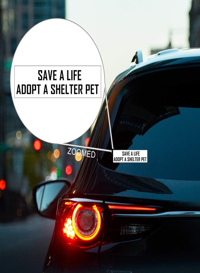 WitnyStore Save a Life Adopt a Shelter Pet 8" Long Black Letters White Background Inspirational Quote Vinyl Décor Sticker Bumper Car Locker Window Wall Notebook Waterproof Stickers for Animal Lovers - Image 3