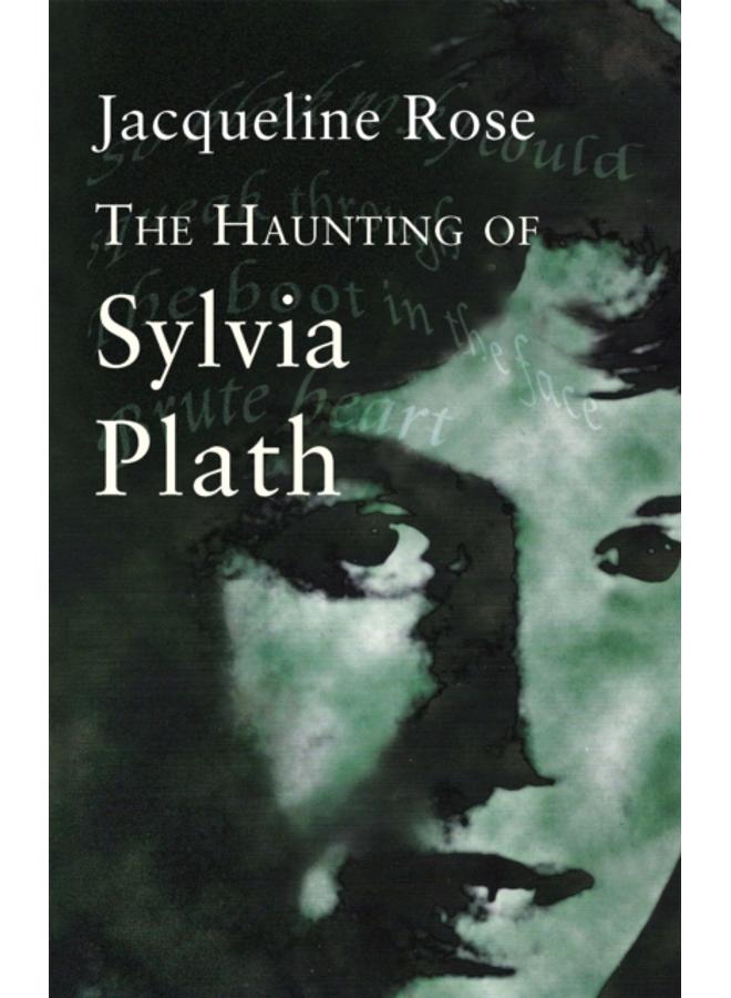 The Haunting Of Sylvia Plath 