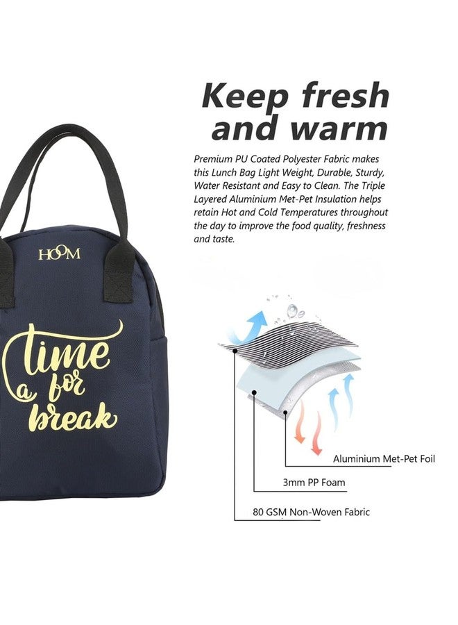 هووم حقيبة غداء/حقيبة طعام/حقيبة تخزين معزولة للسفر من HOOM، مناسبة للمكتب، الجامعة، المدرسة، النزهات، العمل، إلخ. مصنوعة من البوليستر ومزينة بعبارات، لون أزرق، "حان وقت الاستراحة". - Image 4