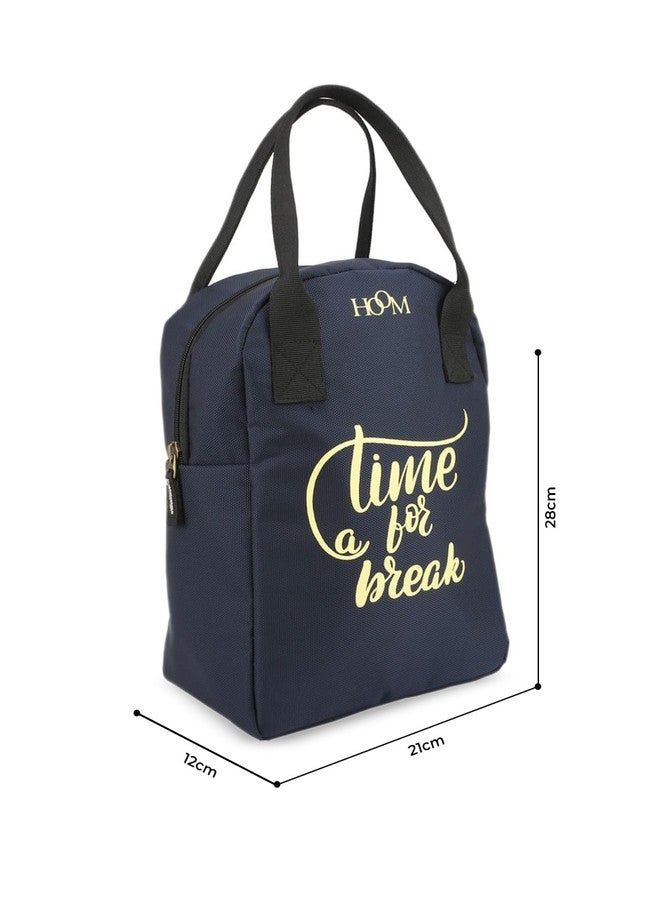 هووم حقيبة غداء/حقيبة طعام/حقيبة تخزين معزولة للسفر من HOOM، مناسبة للمكتب، الجامعة، المدرسة، النزهات، العمل، إلخ. مصنوعة من البوليستر ومزينة بعبارات، لون أزرق، "حان وقت الاستراحة". - Image 3