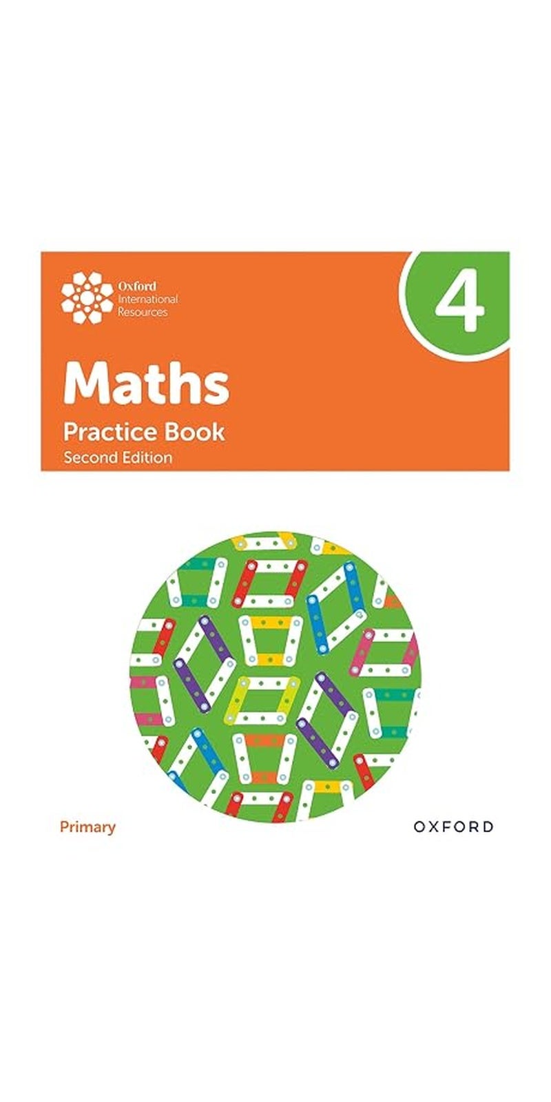 Oxford International Primary Maths Second Edition : Practice Book 4 : Oxford International Primary Maths Second Edition Practice Book 4: Practice Book 4 Oxford International Primary Maths Second Edition Practice Book 4