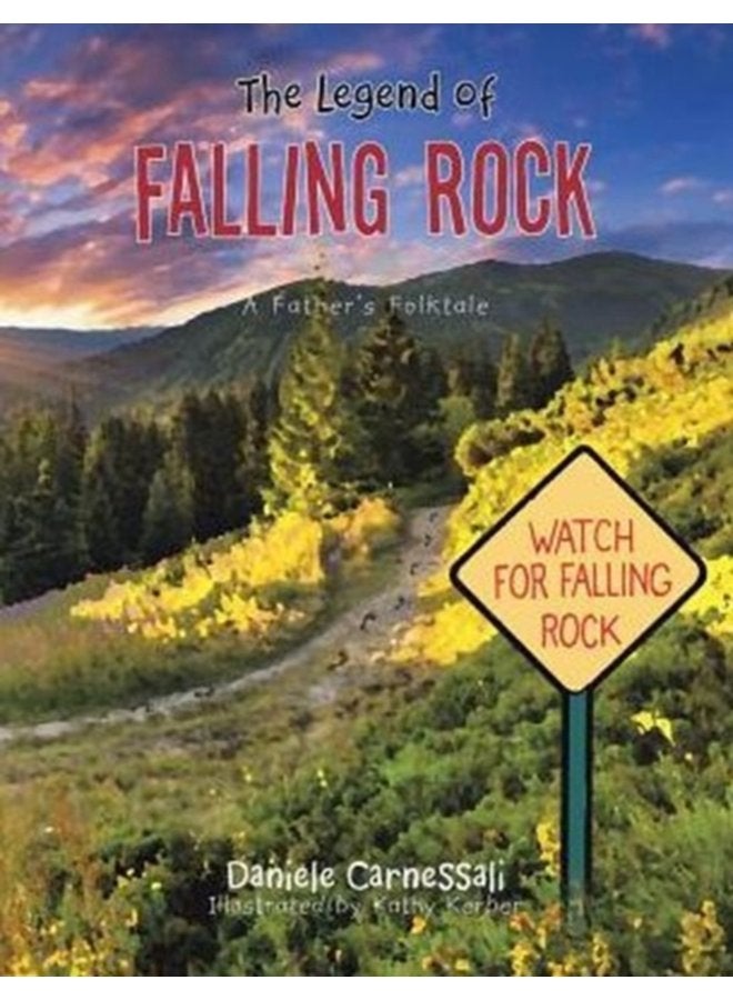 The Legend of Falling Rock A Father s Folktale - Paperback