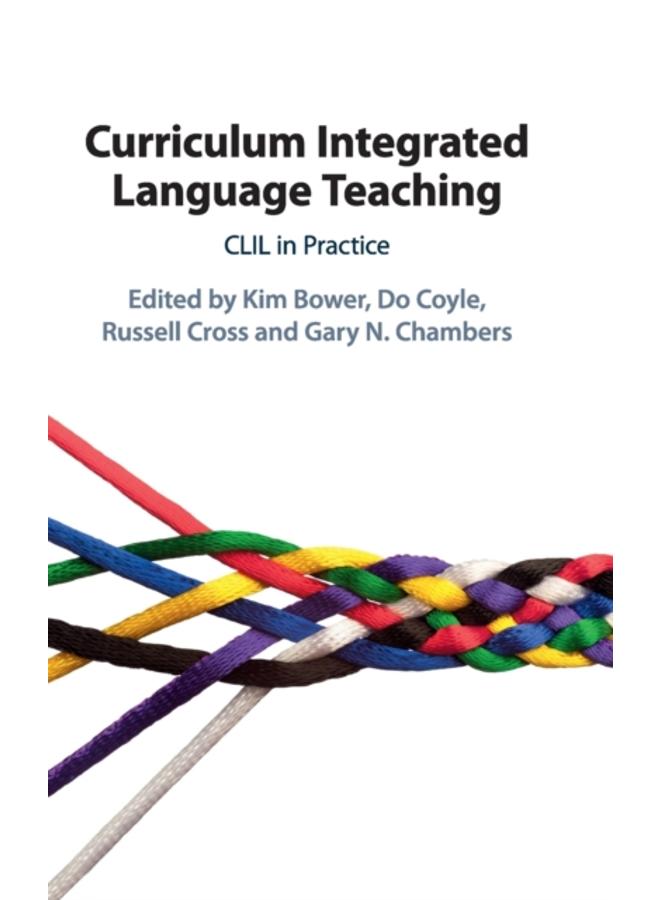 Curriculum Integrated Language Teaching : CLIL in Practice