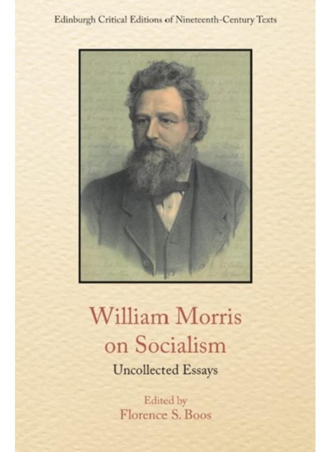 William Morris on Socialism : Uncollected Essays 