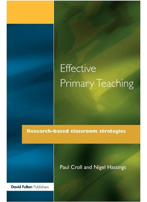 Effective Primary Teaching: Research-based Classroom Strategies