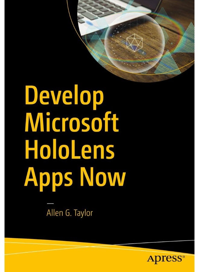 Develop Microsoft HoloLens Apps Now