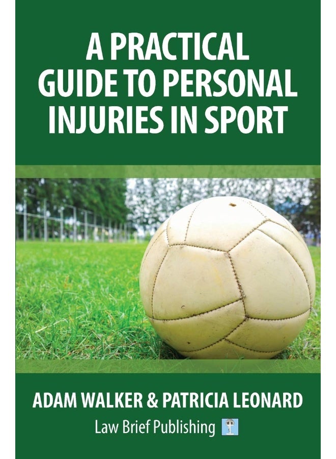 A Practical Guide to Personal Injuries in Sport - Image 1