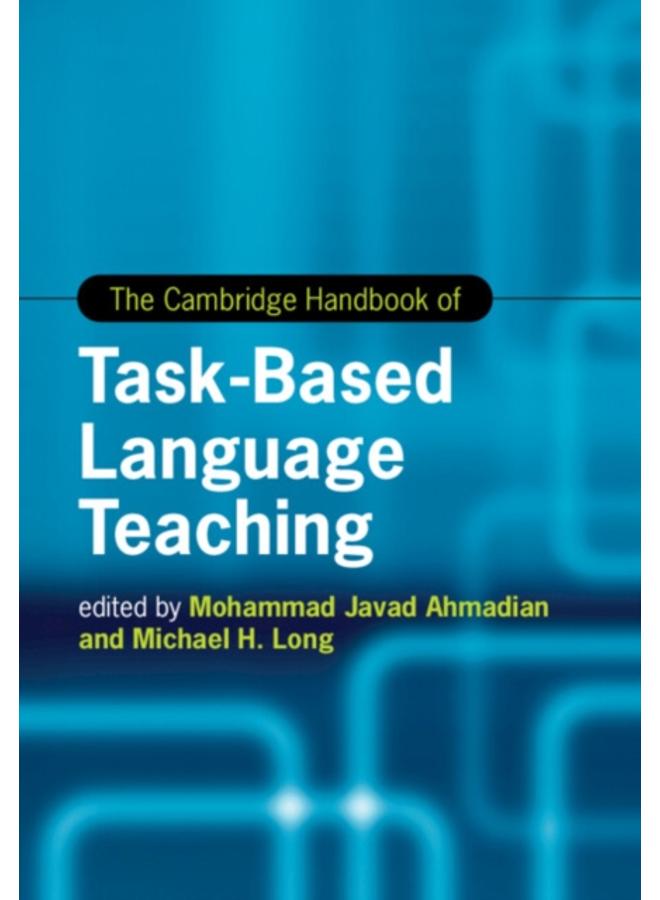 The Cambridge Handbook of Task-Based Language Teaching