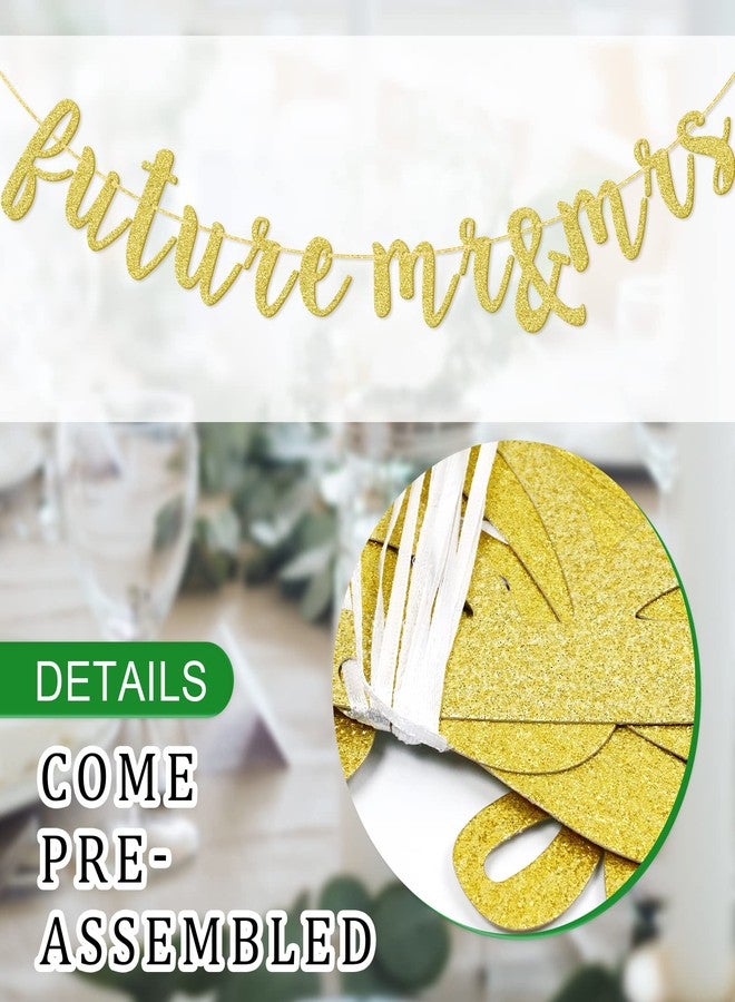 FOZEE Future Mr & Mrs Banner for Engagement Bridal Shower Bride and Groom Party Decorations Pre-Strung Sign (Gold Glitter) - Image 5