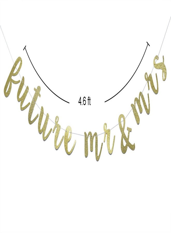 FOZEE Future Mr & Mrs Banner for Engagement Bridal Shower Bride and Groom Party Decorations Pre-Strung Sign (Gold Glitter) - Image 2