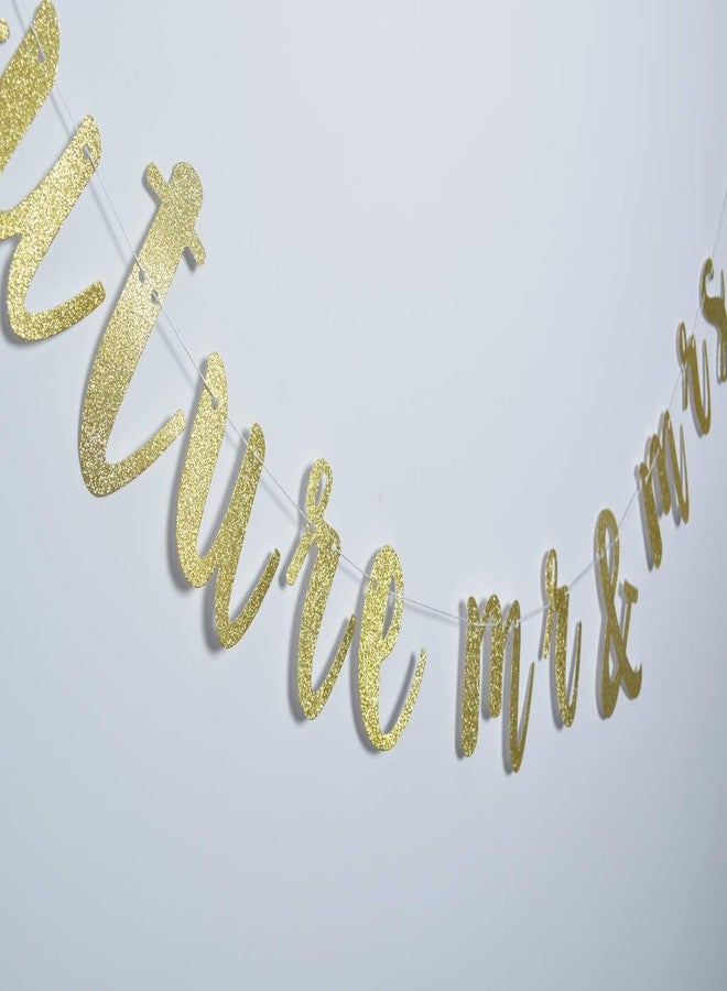 FOZEE Future Mr & Mrs Banner for Engagement Bridal Shower Bride and Groom Party Decorations Pre-Strung Sign (Gold Glitter) - Image 3