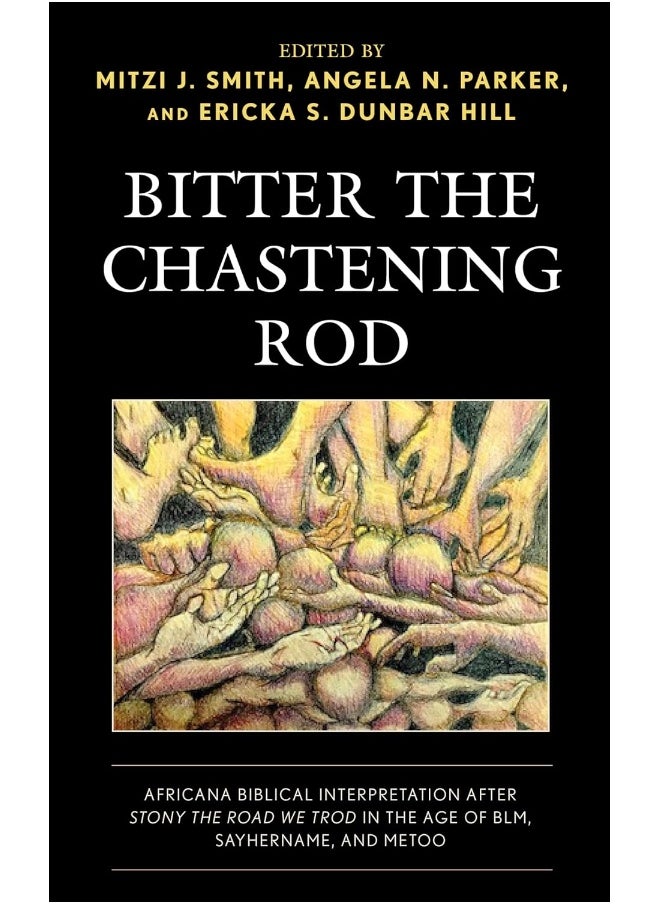 null - Bitter the Chastening Rod: Africana Biblical Interpretation after Stony the Road We Trod in the Age of BLM, SayHerName, and MeToo - Image 1