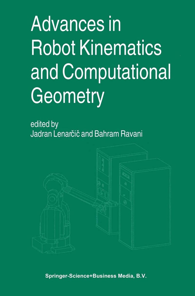 Advances in Robot Kinematics and Computational Geometry Paperback - 15 December 2010