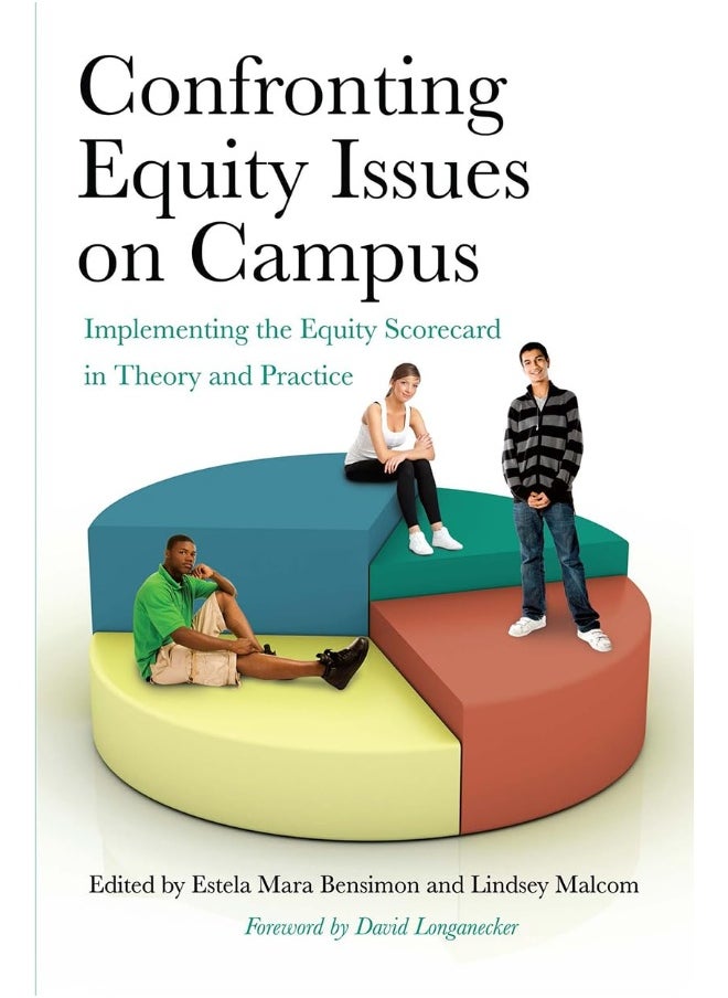 Confronting Equity Issues on Campus: Implementing the Equity Scorecard in Theory and Practice  - Image 1