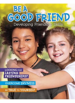 Be a Good Friend: Developing Friendship Skills  - Image 1