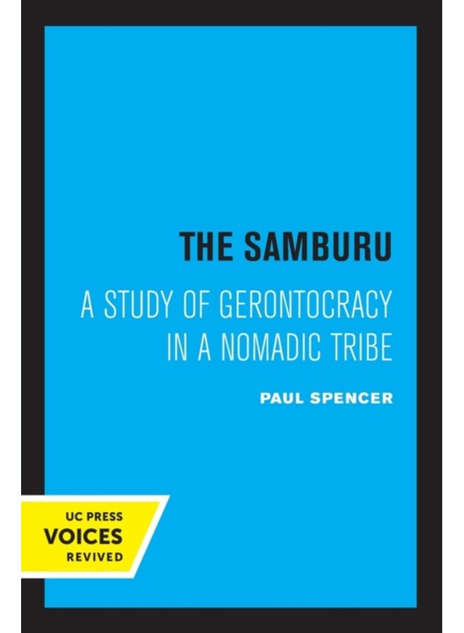 The Samburu A Study of Gerontocracy in a Nomadic Tribe - Paperback
