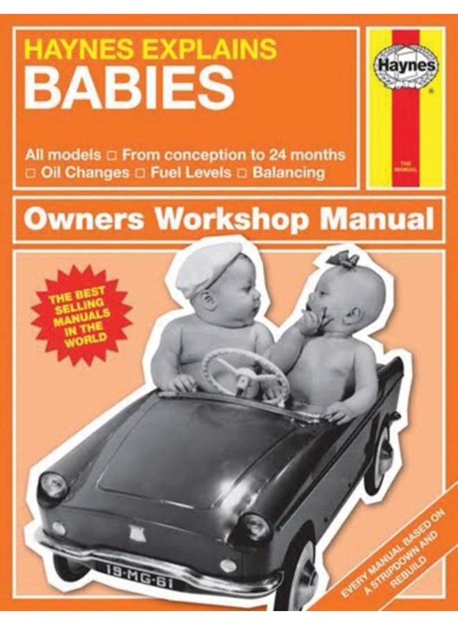 Haynes Explains Babies : Haynes Explains 