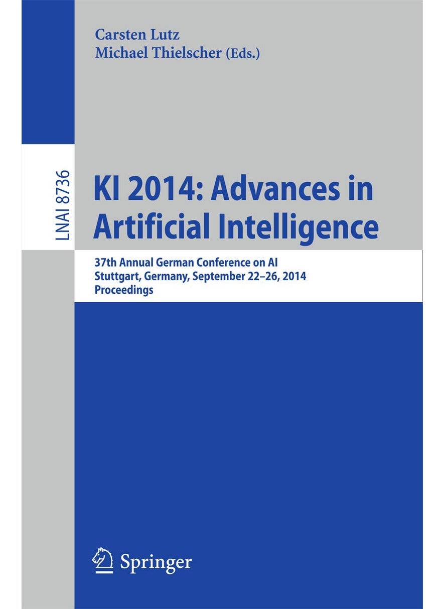 KI 2014: Advances in Artificial Intelligence : 37th Annual German Conference on AI, Stuttgart, Germany, September 22-26, 2014, Proceedings 