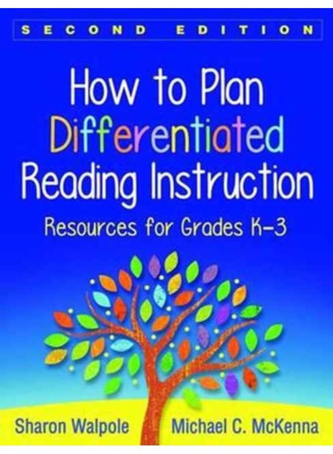 How to Plan Differentiated Reading Instruction, Second Edition : Resources for Grades K-3 
