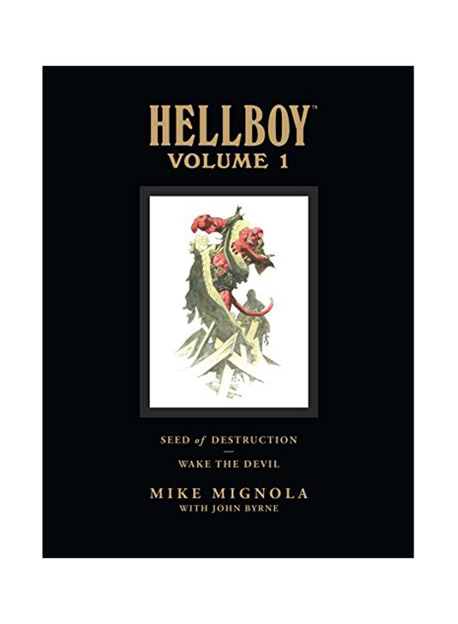 Hellboy Library Volume 1: Seed Of Destruction And Wake The Devil
