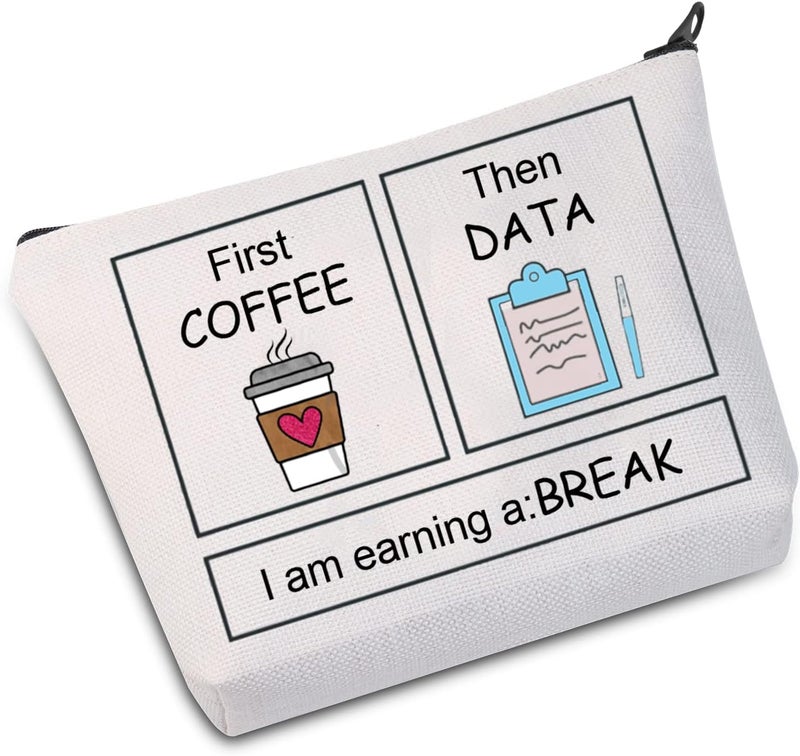 JXGZSO JXGZSO Teacher Zipper Pouch Makeup Bag BCBA Therapist Behavior Special Education Gift S Psychologist Gift (First COFFEE Then Bag)