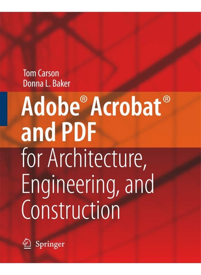 Adobe Acrobat and PDF for Architecture, Engineering, and Construction 